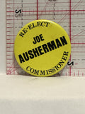 Re-Elect Joe Auherman Commissioner Button Pinback