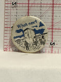 Who's Next Button Pinback