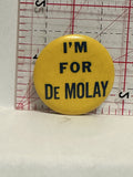 I'm for De Molay Button Pinback