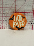 I am Loved Bats Button Pinback