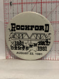 Rockford Centennial Aug 1881 1981 Button Pinback