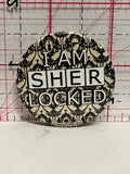 I am Sher Locked Sherlock Movie Poster Button Pinback