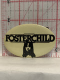 Fosterchild  Button Pinback