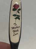 To Mother with Love Rose Flower  Souvenir Spoon