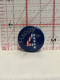 Happy 4th July Button Pinback