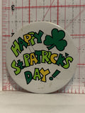 Happy St Patricks Day Button Pinback