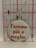 Faremo Piu e Meglio Italian Foldover Button Pinback