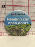 Asulibraries Reading can open doors Button Pinback
