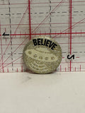 Believe UFO Button Pinback