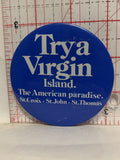 Yry a Virgin Island The American Paradise Button Pinback