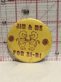 Jim & Me for 21-B Lions Club Button Pinback