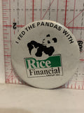 I Fed the Pandas with Rice Financial Group Inc Button Pinback