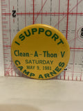 I Support Camp Arnes clean a Thon May 1981 Button Pinback