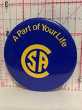 A Part of your Life CSA Button Pinback