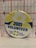 2001 Volunteer Canadian Cancer Society Button Pinback