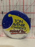 Ton Avenir Commence Provincial Drug Awareness week Committee Button Pinback