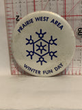Prairie West Area Winter Fun Day Logo Button Pinback