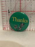 Thanks Flowers Button Pinback