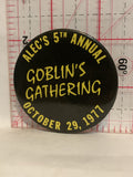 Alec's 5th Annual Goblin's Gathering Oct 1977 Button Pinback