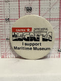 Caltex Newcastle I Support Maritimt Museum Reggatta Button Pinback
