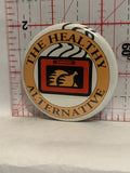 Turkey The Healthy Alternative Button Pinback