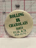 Rolling R Charlais Ranch Hilda Alta Button Pinback