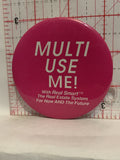 Multi Use Me The Real Estate System Button Pinback