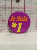 Je Suis #1 Button Pinback
