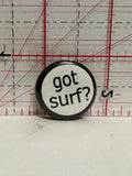 Got Surf Button Pinback