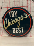 Try Chicago's Best Button Pinback