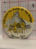 I Survived the Battle of the Bridge Viscount Gort Button Pinback