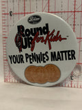 Perkins Family Restaurant Pennies Matter Button Pinback