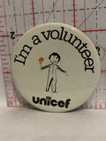 I'm a Volunter Unicef Logo Button Pinback