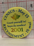 Census May 15 2001 Count Yourself in Button Pinback