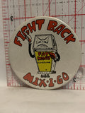 Fight Back Use Mix I Go Pump Cartoon Button Pinback