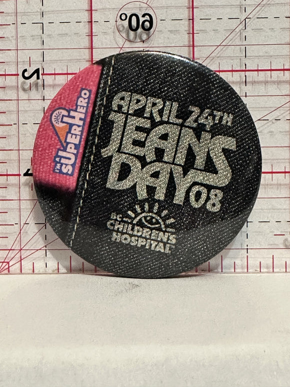 Jeans Day 08 BC Childrens Hospital Button Pinback
