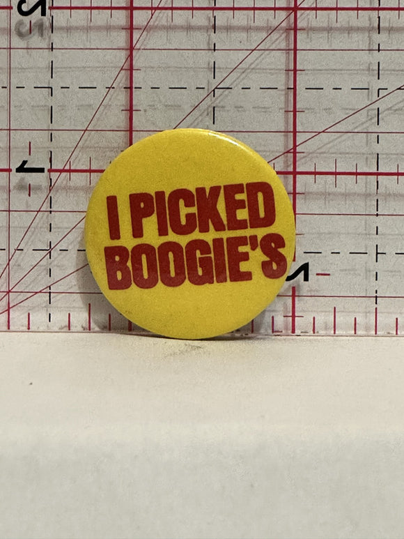 I Picked Boogies Button Pinback
