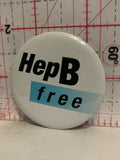 Hep B Free Button Pinback