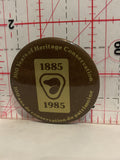 100 Years of Heritage Conservation 1885 1985 Button Pinback
