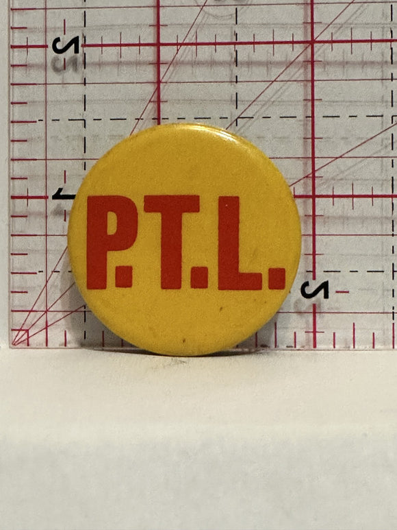 P.T.L. Button Pinback