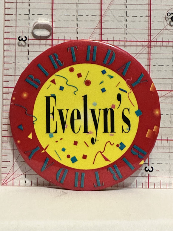 Evelyn's Birthday Button Pinback