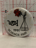 WSD 1 1991 Science Fair Button Pinback