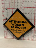 Attention Women at Work Federal Womens Film Program Button Pinback