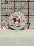 Canada Day July 1st La Fete du Canada Button Pinback