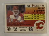 #126 Mike Vernon  Calgary Flames 1990-91 Premier O-Pee-Chee Hockey Card