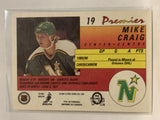 #19 Mike Craig Minnesota North Stars 1990-91 Premier O-Pee-Chee Hockey Card