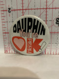 Dauphin You're OK Dauphin Herald Manitoba Button Pinback