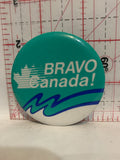 Bravo Canada Button Pinback