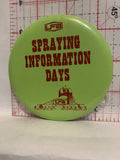 UFA Spraying Information Days Button Pinback