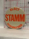 Elect Stamm Assemblyman Political Button Pinback